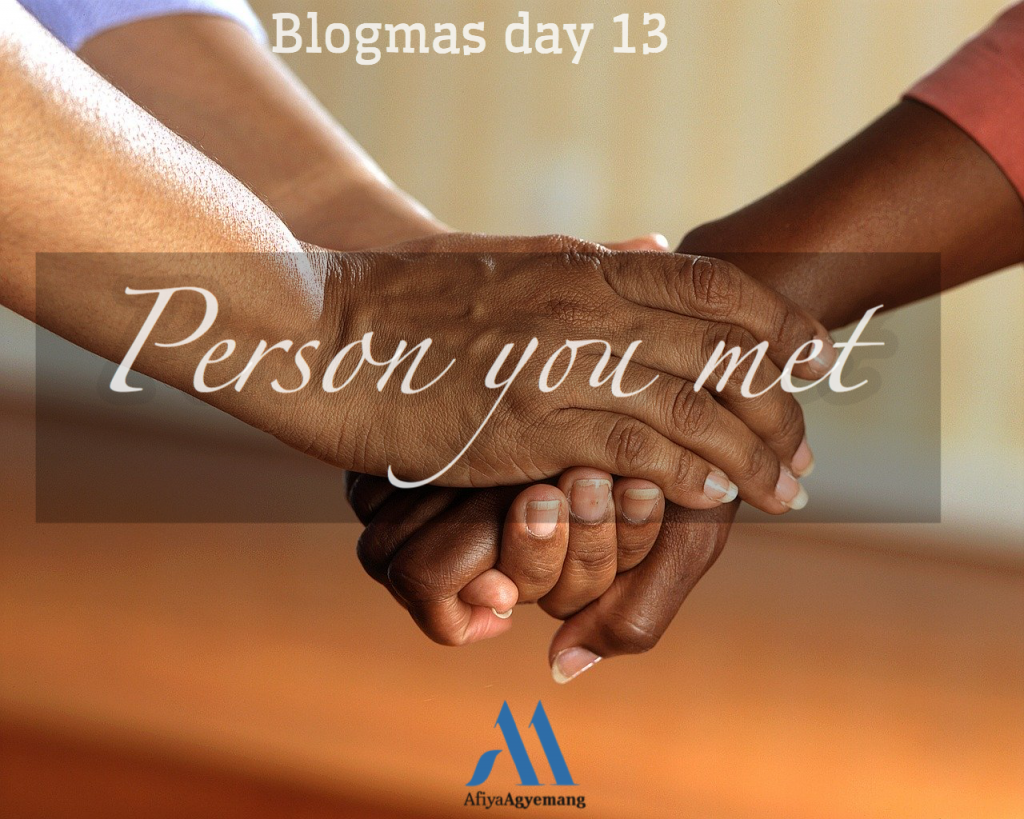 Read more about the article Blogmas day 13. Person you met.